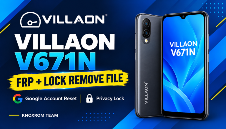 Villaon V671N FRP and Lock Remove File Download